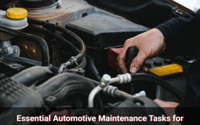 Essential Automotive Maintenance Tasks for Every Vehicle Owner